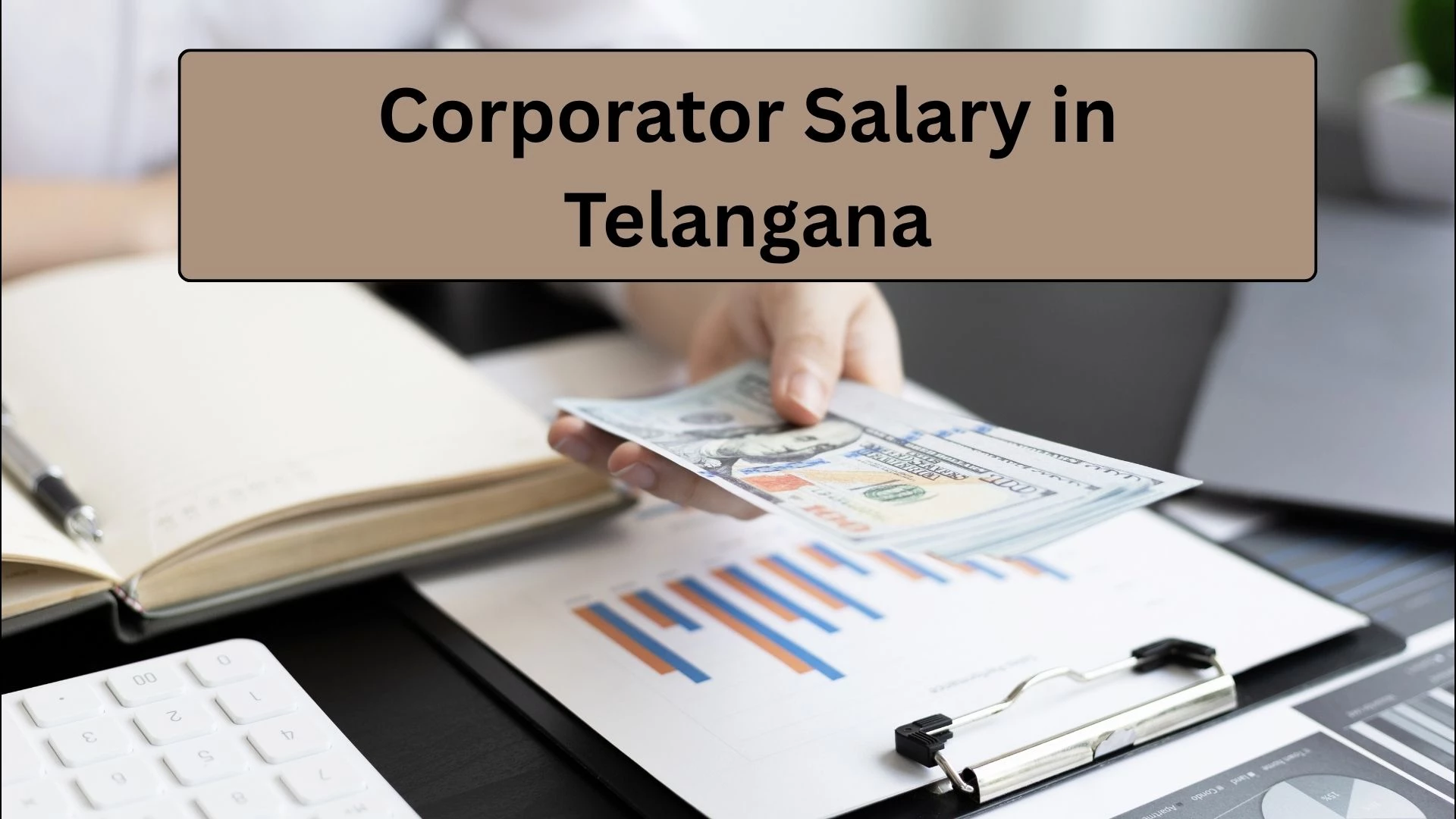 Corporator Salary in Telangana 2025: Monthly Honorarium, Allowances & Pay Hike